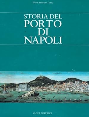 Bild des Verkufers fr Storia del porto di Napoli. zum Verkauf von FIRENZELIBRI SRL