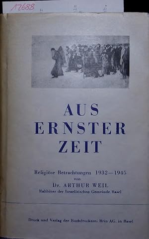 Bild des Verkufers fr AUS ERNSTER ZEIT. Religise Betrachtungen 1932-1945 zum Verkauf von Antiquariat Bookfarm