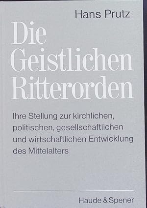 Bild des Verkufers fr Die geistlichen Ritterorden. zum Verkauf von Antiquariat Bookfarm