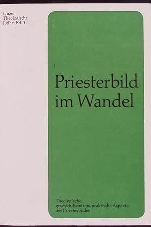 Bild des Verkufers fr Priesterbild im Wandel. Linzer theologische Reihe. zum Verkauf von Antiquariat Bookfarm
