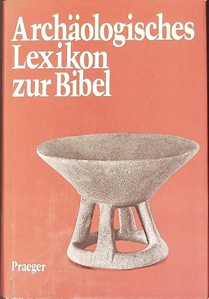 Bild des Verkufers fr Archologisches Lexikon zur Bibel. zum Verkauf von Antiquariat Bookfarm