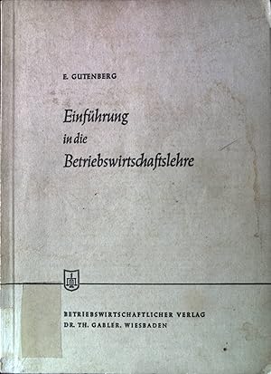 Seller image for Einfhrung in die Betriebswirtschaftslehre. Die Wirtschaftswissenschaften. for sale by books4less (Versandantiquariat Petra Gros GmbH & Co. KG)