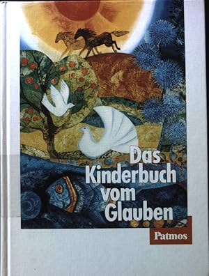 Das Kinderbuch vom Glauben.