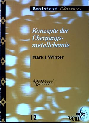 Bild des Verkufers fr Konzepte der bergangsmetallchemie. Basistexte Chemie ; 12. zum Verkauf von books4less (Versandantiquariat Petra Gros GmbH & Co. KG)