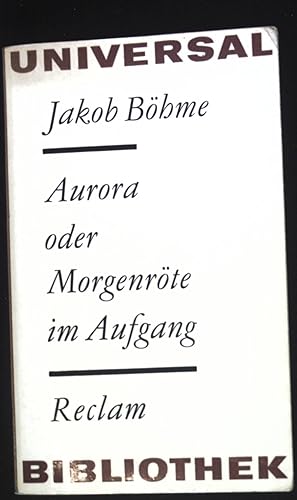 Bild des Verkufers fr Aurora oder Morgenrte im Aufgang : ausgew. Texte. Reclams Universal-Bibliothek ; Bd. 515 : Philosophie zum Verkauf von books4less (Versandantiquariat Petra Gros GmbH & Co. KG)