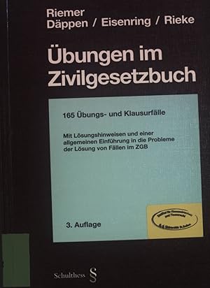 Bild des Verkufers fr bungen im Zivilgesetzbuch : 165 bungs- und Klausurflle ; mit Lsungshinweisen und einer allgemeinen Einfhrung in die Probleme der Lsungen von Fllen im ZGB. zum Verkauf von books4less (Versandantiquariat Petra Gros GmbH & Co. KG)