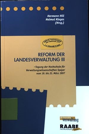 Seller image for Reform der Landesverwaltung III - Tagung der Hochschule fr Verwaltungswissenschaft Speyer vom 19. bis 21. Mrz 1997. for sale by books4less (Versandantiquariat Petra Gros GmbH & Co. KG)