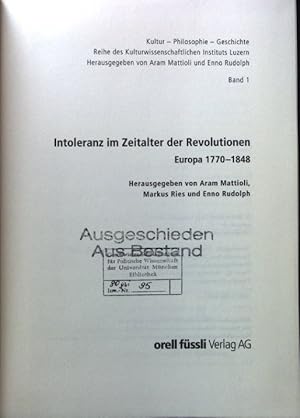 Bild des Verkufers fr Intoleranz im Zeitalter der Revolutionen : Europa 1770 - 1848. Kultur - Philosophie - Geschichte ; Bd. 1 zum Verkauf von books4less (Versandantiquariat Petra Gros GmbH & Co. KG)