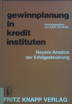 Imagen del vendedor de Gewinnplanung in Kreditinstituten : neuere Anstze d. Erfolgssteuerung. a la venta por books4less (Versandantiquariat Petra Gros GmbH & Co. KG)