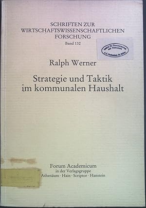 Bild des Verkufers fr Strategie und Taktik im kommunalen Haushalt. Schriften zur wirtschaftswissenschaftlichen Forschung ; Bd. 132 zum Verkauf von books4less (Versandantiquariat Petra Gros GmbH & Co. KG)