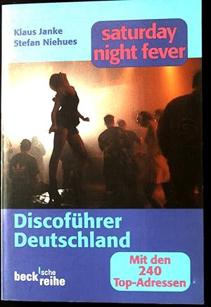 Seller image for Saturday night fever : Discofhrer Deutschland. Beck'sche Reihe ; 1315 for sale by books4less (Versandantiquariat Petra Gros GmbH & Co. KG)