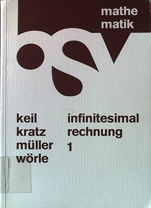 Imagen del vendedor de Infinitesimalrechnung 1 : ein Lehr- und Arbeitsbuch. a la venta por books4less (Versandantiquariat Petra Gros GmbH & Co. KG)