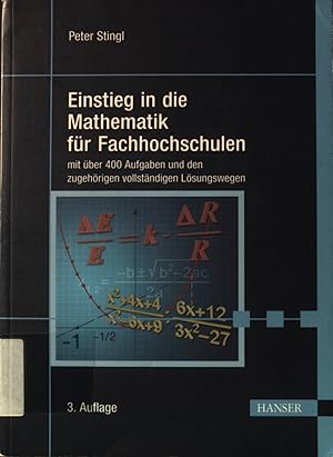 Bild des Verkufers fr Einstieg in die Mathematik fr Fachhochschulen : mit ber 400 Aufgaben und den zugehrigen vollstndigen Lsungsgngen. zum Verkauf von books4less (Versandantiquariat Petra Gros GmbH & Co. KG)