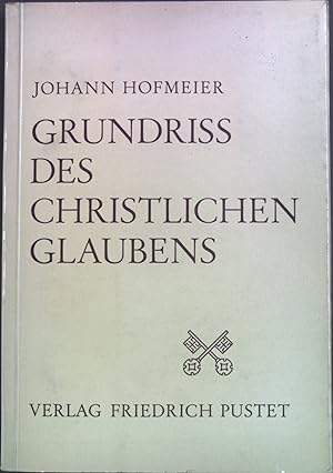 Bild des Verkufers fr Grundriss des christlichen Glaubens. zum Verkauf von books4less (Versandantiquariat Petra Gros GmbH & Co. KG)