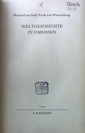 Seller image for Weltgeschichte in Umrissen. Bibliothek der Weltgeschichte ; Folge 1,1 for sale by books4less (Versandantiquariat Petra Gros GmbH & Co. KG)