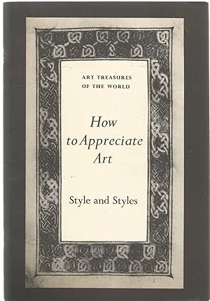 How to Appreciate Art - Style and Styles