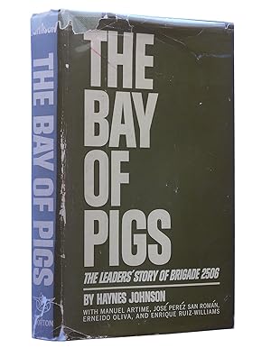 Seller image for The Bay of Pigs: The Leaders' Story of Brigade 2506 for sale by Bowman Books