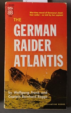 Imagen del vendedor de The German Raider Atlantis: War-time record of Germany's deadliest raider---as told by her captain! (Ballantine Books #184 ) a la venta por Comic World