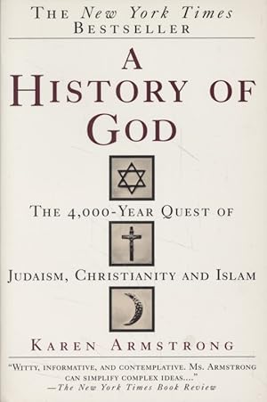 A History of God: The 4,000-Year Quest of Judaism, Christianity and Islam.