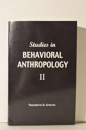 Studies in Behavioral Anthropology II