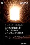 Seller image for Reimaginando los orgenes del cristianismo : relevancia social y eclesial de los estudios sobre orgenes del cristianismo for sale by AG Library