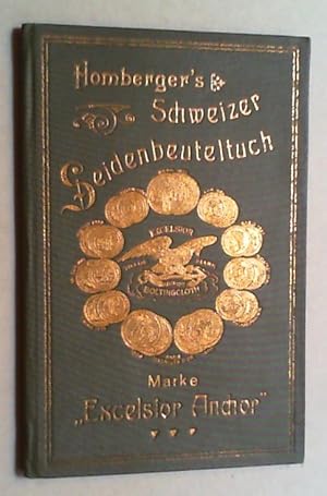 Homberger's Schweizer Seidenbeuteltuch, Marke "Excelsior Anchor".