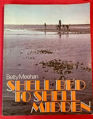 Seller image for Shell Bed to Shell Midden. for sale by Plurabelle Books Ltd