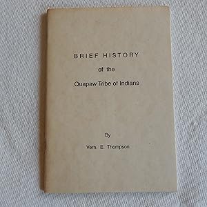 Seller image for Brief History of the Quapaw Tribe of Indians for sale by Skelly Fine Books