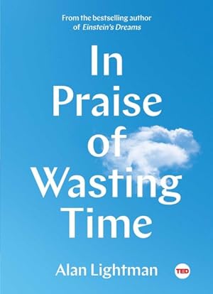 Seller image for In Praise of Wasting Time for sale by GreatBookPrices