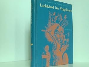 Image du vendeur pour Liebkind in Vogelnest. Roman Peter Hacks. Mit Zeichn. von Klaus Ensikat mis en vente par Book Broker