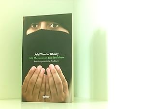 Bild des Verkufers fr Mit Muslimen in Frieden leben: Friedenspotentiale des Islam Friedenspotentiale des Islam zum Verkauf von Book Broker