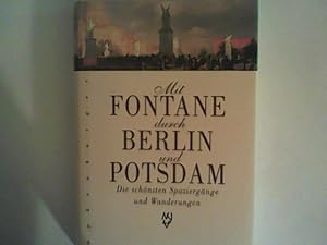 Seller image for Mit Fontane durch Berlin und Potsdam: Die schnsten Wanderungen und Spaziergnge for sale by ANTIQUARIAT FRDEBUCH Inh.Michael Simon