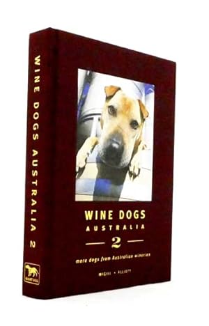 Bild des Verkufers fr Wine Dogs Australia 2 zum Verkauf von Adelaide Booksellers
