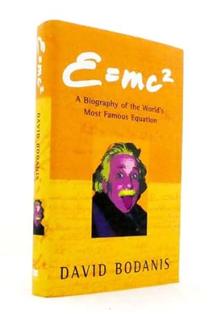 E=mc2 A Biography of the World's Most Famous Equation