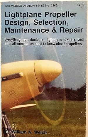 Lightplane propeller design, selection, maintenance & repair (Modern aviation series)