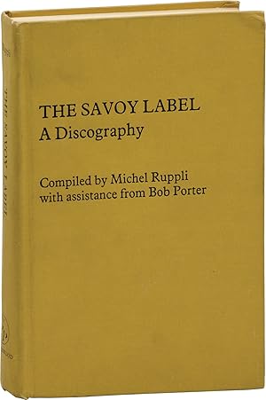 Seller image for The Savoy Label: A Discography (First Edition) for sale by Royal Books, Inc., ABAA