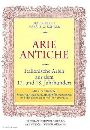 Immagine del venditore per Arie Antiche : Italienische Arien aus dem 17. und 18. Jahrhundert venduto da AHA-BUCH GmbH