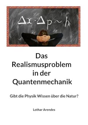 Bild des Verkufers fr Das Realismusproblem in der Quantenmechanik : Gibt die Physik Wissen ber die Natur? zum Verkauf von Smartbuy
