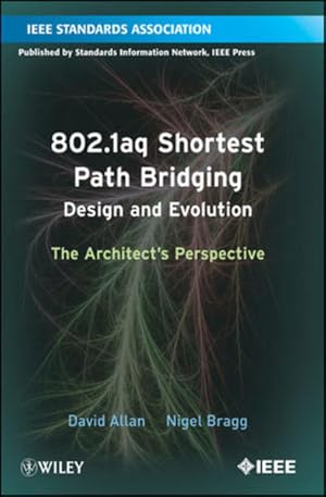 Immagine del venditore per 802.1aq Shortest Path Bridging Design and Evolution: The Architect's Perspective venduto da Studibuch
