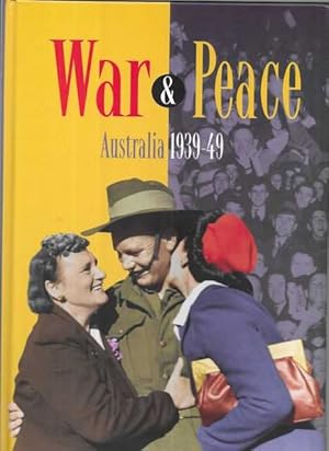 War & Peace Australia 1939-49