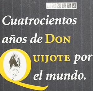 Immagine del venditore per Cuatrocientos aos de Don Quijote por el mundo venduto da Librera Alonso Quijano
