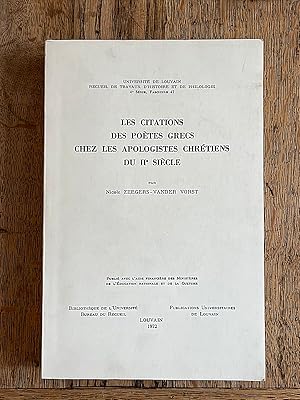 Immagine del venditore per Les Citations des potes grecs chez les apologistes chrtiens du IIe sicle. venduto da Librairie Pierre BRUNET