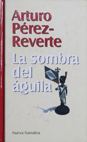 Imagen del vendedor de La sombra del águila a la venta por Librería Alonso Quijano