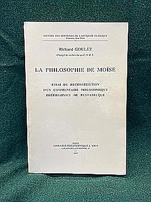 Bild des Verkufers fr La Philosophie de Mose. Essai de reconstitution d'un commentaire philosophique prphilonien du Pentateuque. Coll.  Histoire des doctrines de l'Antiquit classique , 11 zum Verkauf von Librairie Pierre BRUNET