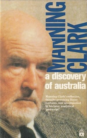 Seller image for A Discovery of Australia: The 1976 ABC Boyer Lectures and Their 1988 Postcript for sale by Goulds Book Arcade, Sydney