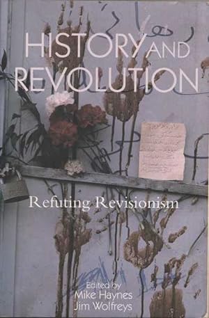Immagine del venditore per History and Revolution: Refuting Revisionism venduto da Goulds Book Arcade, Sydney