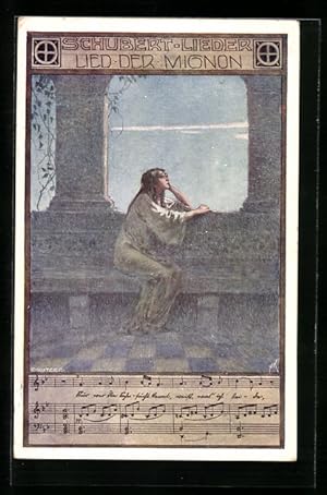 Seller image for Knstler-Ansichtskarte Ernst Kutzer: Schubert Lieder, Lied der Mignon von Franz Schubert, Lied mit Noten for sale by Bartko-Reher