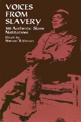 Imagen del vendedor de Voices from Slavery: 100 Authentic Slave Narratives (Paperback or Softback) a la venta por BargainBookStores