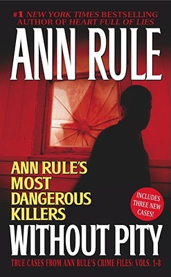 Seller image for Without Pity: Ann Rule's Most Dangerous Killers (Paperback or Softback) for sale by BargainBookStores