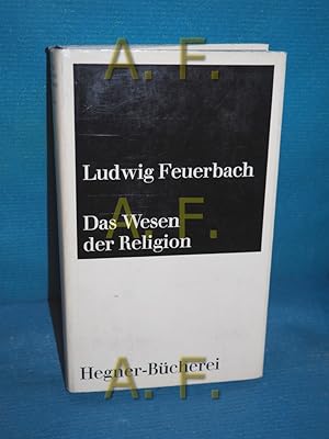 Bild des Verkufers fr Das Wesen der Religion : ausgewhlte Texte zur Religionsphilosophie zum Verkauf von Antiquarische Fundgrube e.U.